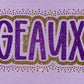 GEAUX Glitter Rhinestone T-Shirt *ETA Early November*