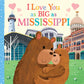 I Love You as Big as Mississippi | READY TO SHIP/PICKUP
