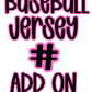 Baseball Jersey # Add On - READ DESCRIPTION!