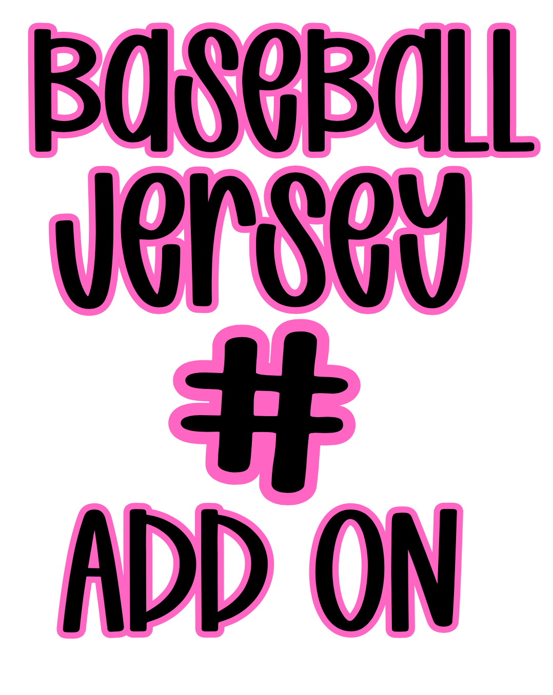 Baseball Jersey # Add On - READ DESCRIPTION!